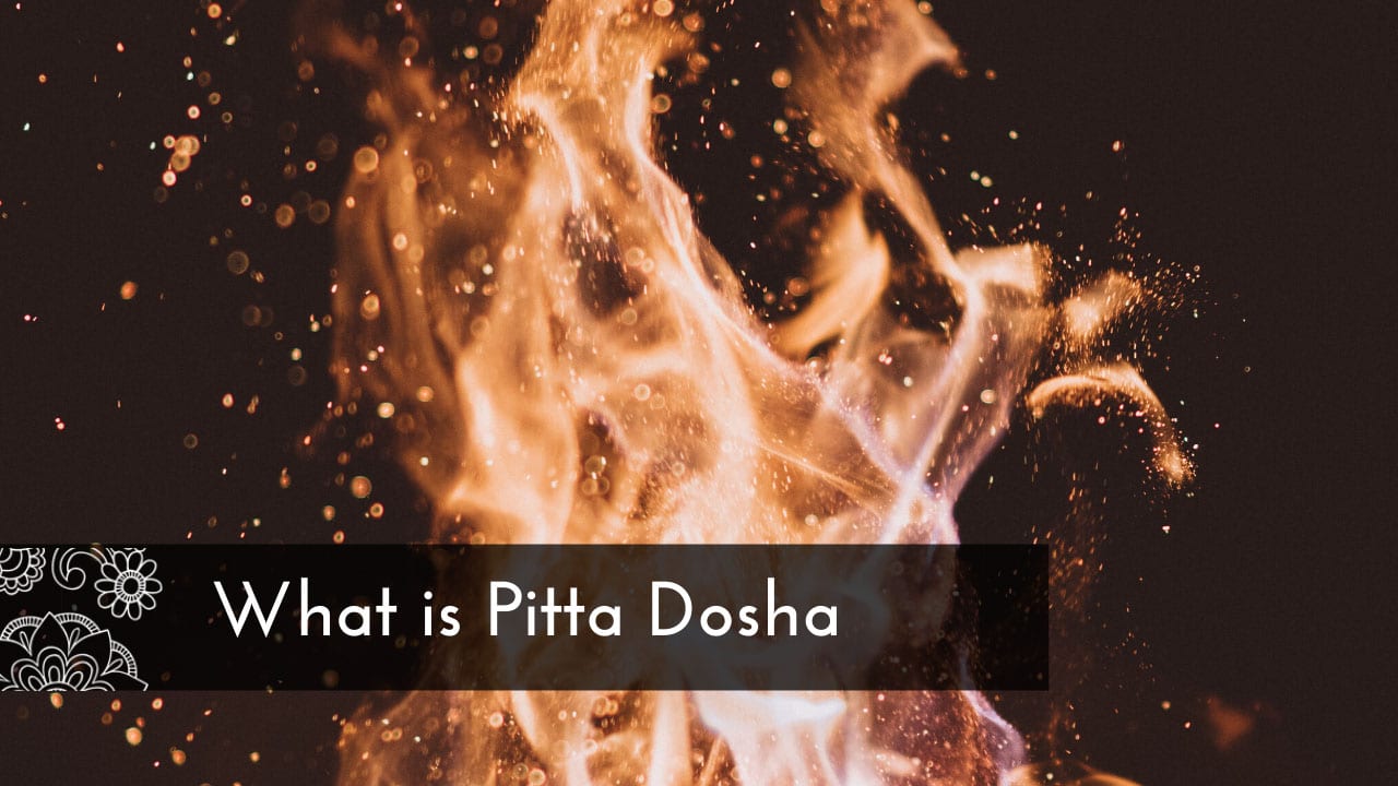 pitta-dosha-explained-excess-symptoms-guidelines-for-achieving-balance