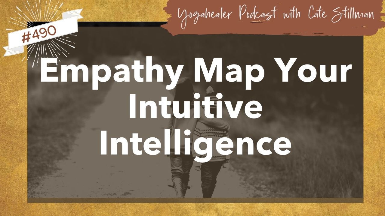 Empathy Map Your Intuitive Intelligence - Yogahealer