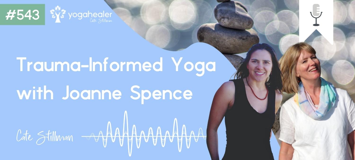 Trauma-Informed Yoga with Joanne Spence