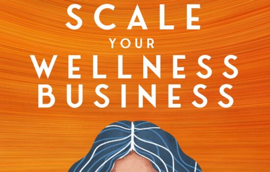 How to Scale Your Wellness Biz cover  final - 1